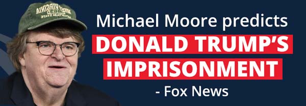 Michael moore predicts Donald Trump’s Imprisonment - Fox News